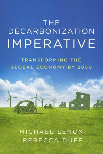 The Decarbonization Imperative Transforming The Global Economy By 2050 Michael Lenox Rebecca Duff