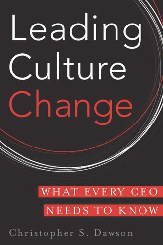 Leading Culture Change What Every Ceo Needs To Know Chris Dawson