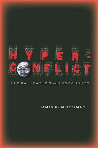 Hyperconflict Globalization And Insecurity James Mittelman