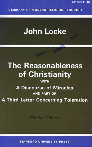 The Reasonableness Of Christianity And A Discourse Of Miracles John Locke Editor I T Ramsey Editor