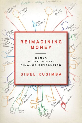 Reimagining Money Kenya In The Digital Finance Revolution Sibel Kusimba