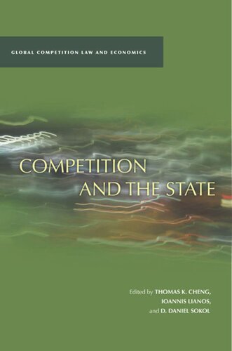 Competition And The State D Daniel Sokol Editor Thomas K Cheng Editor Ioannis Lianos Editor