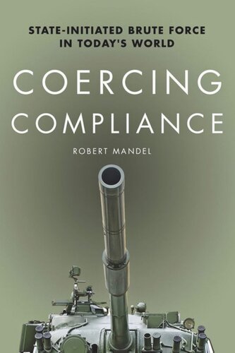 Coercing Compliance Stateinitiated Brute Force In Todays World Robert Mandel