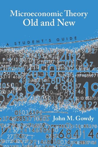 Microeconomic Theory Old And New A Students Guide John M Gowdy
