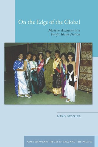 On The Edge Of The Global Modern Anxieties In A Pacific Island Nation Niko Besnier