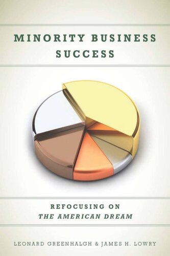 Minority Business Success Refocusing On The American Dream Leonard Greenhalgh James H Lowry