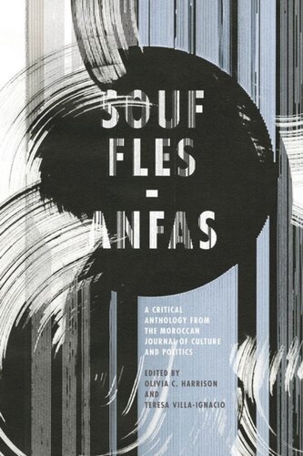 Soufflesanfas A Critical Anthology From The Moroccan Journal Of Culture And Politics Olivia C Harrison Editor Teresa Villaignacio Editor