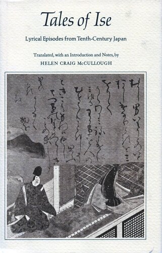 Tales Of Ise Lyrical Episodes From Tenthcentury Japan