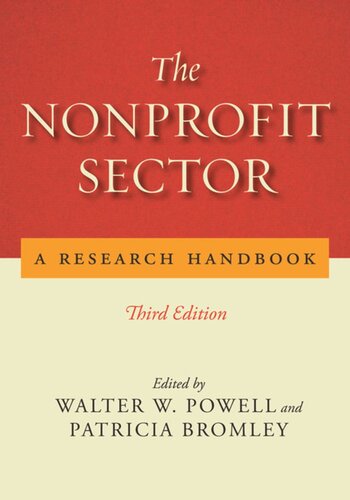 The Nonprofit Sector A Research Handbook Third Edition Walter W Powell Editor Patricia Bromley Editor