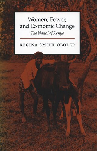 Women Power And Economic Change The Nandi Of Kenya Regina Smith Oboler