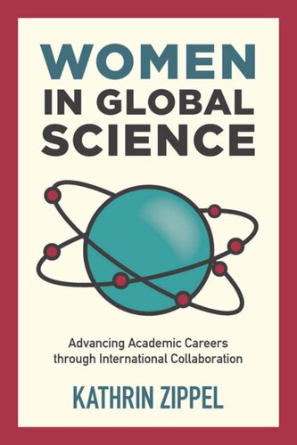 Women In Global Science Advancing Academic Careers Through International Collaboration Kathrin Zippel