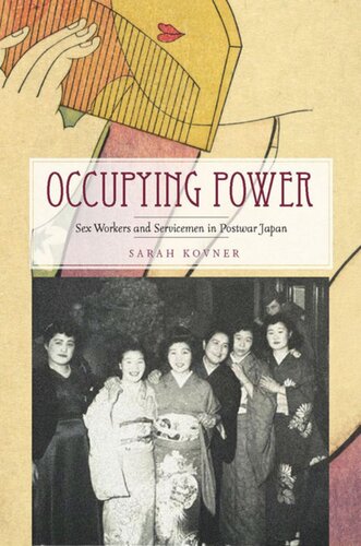 Occupying Power Sex Workers And Servicemen In Postwar Japan Sarah Kovner