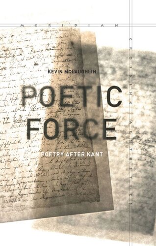 Poetic Force Poetry After Kant Kevin Mclaughlin