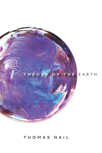 Theory Of The Earth Thomas Nail