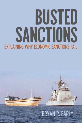 Busted Sanctions Explaining Why Economic Sanctions Fail Bryan R Early
