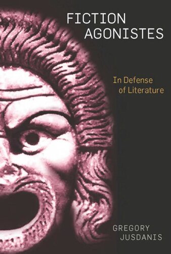 Fiction Agonistes In Defense Of Literature Gregory Jusdanis