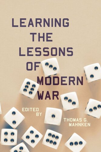 Learning The Lessons Of Modern War Thomas G Mahnken Editor