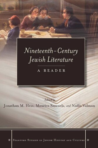 Nineteenthcentury Jewish Literature A Reader Jonathan M Hess Editor Maurice Samuels Editor Nadia Vaiman Editor
