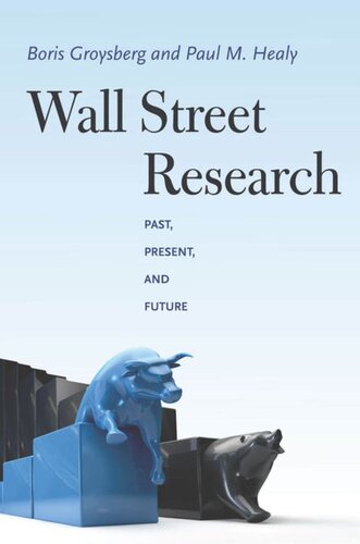Wall Street Research Past Present And Future Boris Groysberg Paul M Healy