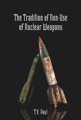 The Tradition Of Nonuse Of Nuclear Weapons Tv Paul