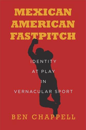 Mexican American Fastpitch Identity At Play In Vernacular Sport Ben Chappell