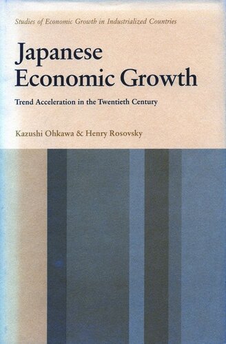 Japanese Economic Growth Trend Acceleration In The Twentieth Century Kazushi Ohkawa Henry Rosovsky