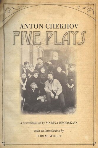 Five Plays Anton Chekhov Tobias Wolff Marina Brodskaya