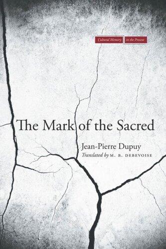 The Mark Of The Sacred Jeanpierre Dupuy M B Debevoise