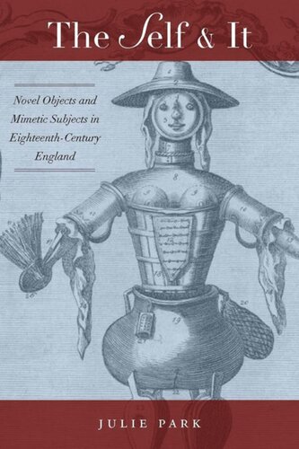 The Self And It Novel Objects In Eighteenthcentury England Julie Park