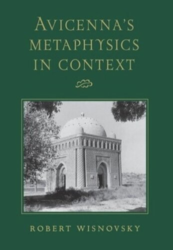 Avicennas Metaphysics In Context Robert Wisnovsky