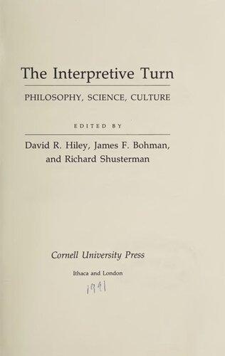 The Interpretive Turn Philosophy Science Culture David Hiley James Bohman Richard Shusterman