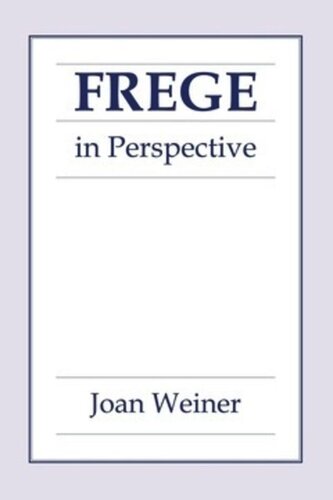 Frege In Perspective Joan Weiner