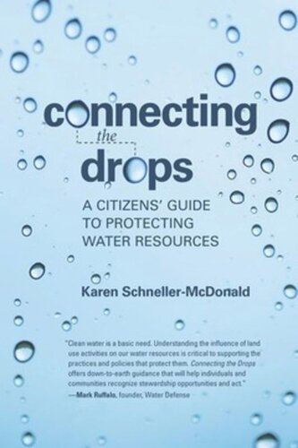 Connecting The Drops A Citizens Guide To Protecting Water Resources Karen Schnellermcdonald