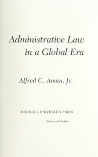 Administrative Law In A Global Era Alfred C Aman