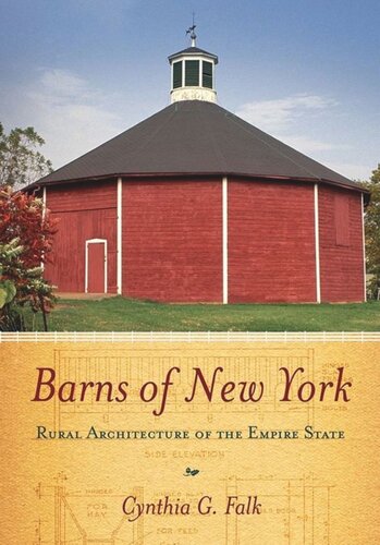 Barns Of New York Rural Architecture Of The Empire State Cynthia G Falk