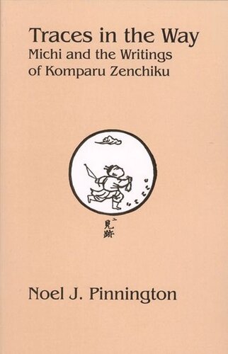 Traces In The Way Michi And The Writings Of Komparu Zenchiku Noel J Pinnington