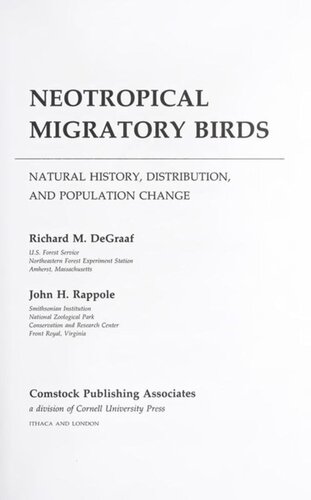 Neotropical Migratory Birds Natural History Distribution And Population Change Richard Degraaf John Rappole