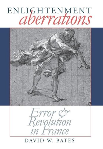 Enlightenment Aberrations Error And Revolution In France David W Bates