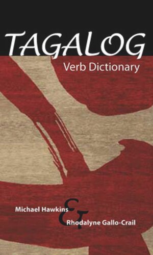 Tagalog Verb Dictionary Michael C Hawkins Rhodalyne Gallocrail