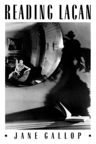 Reading Lacan Jane Gallop