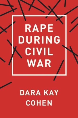 Rape During Civil War Dara Kay Cohen