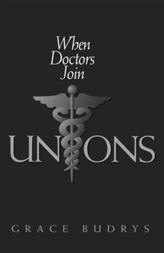 When Doctors Join Unions Grace Budrys