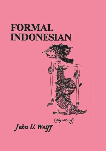 Formal Indonesian Second Revised Edition John U Wolff