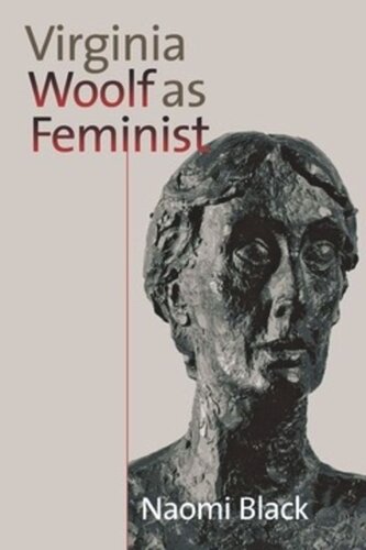 Virginia Woolf As Feminist Naomi Black