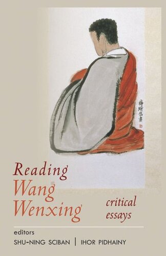 Reading Wang Wenxing Critical Essays Shuning Sciban Editor Ihor Pidhainy Editor