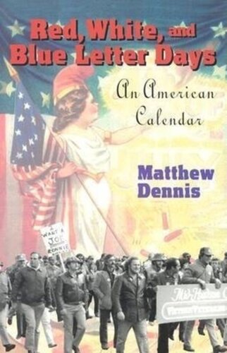 Red White And Blue Letter Days An American Calendar Matthew Dennis