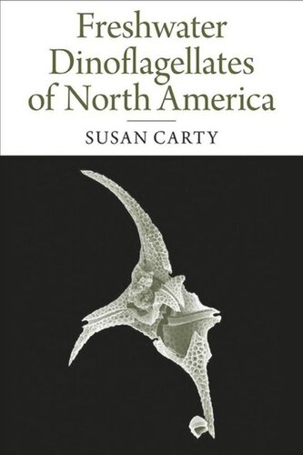 Freshwater Dinoflagellates Of North America Susan Carty