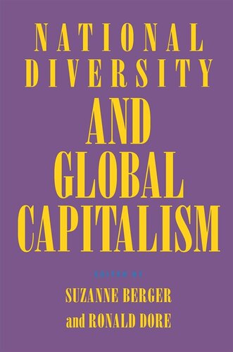National Diversity And Global Capitalism Suzanne Berger Editor Ronald Dore Editor