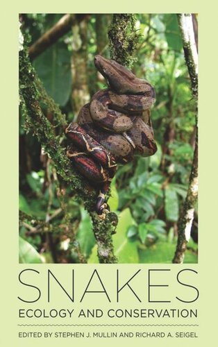 Snakes Ecology And Conservation Stephen J Mullin Editor Richard A Seigel Editor