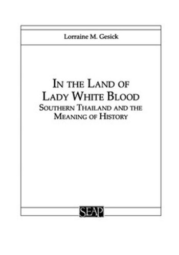 In The Land Of Lady White Blood Southern Thailand And The Meaning Of History Lorraine Gesick